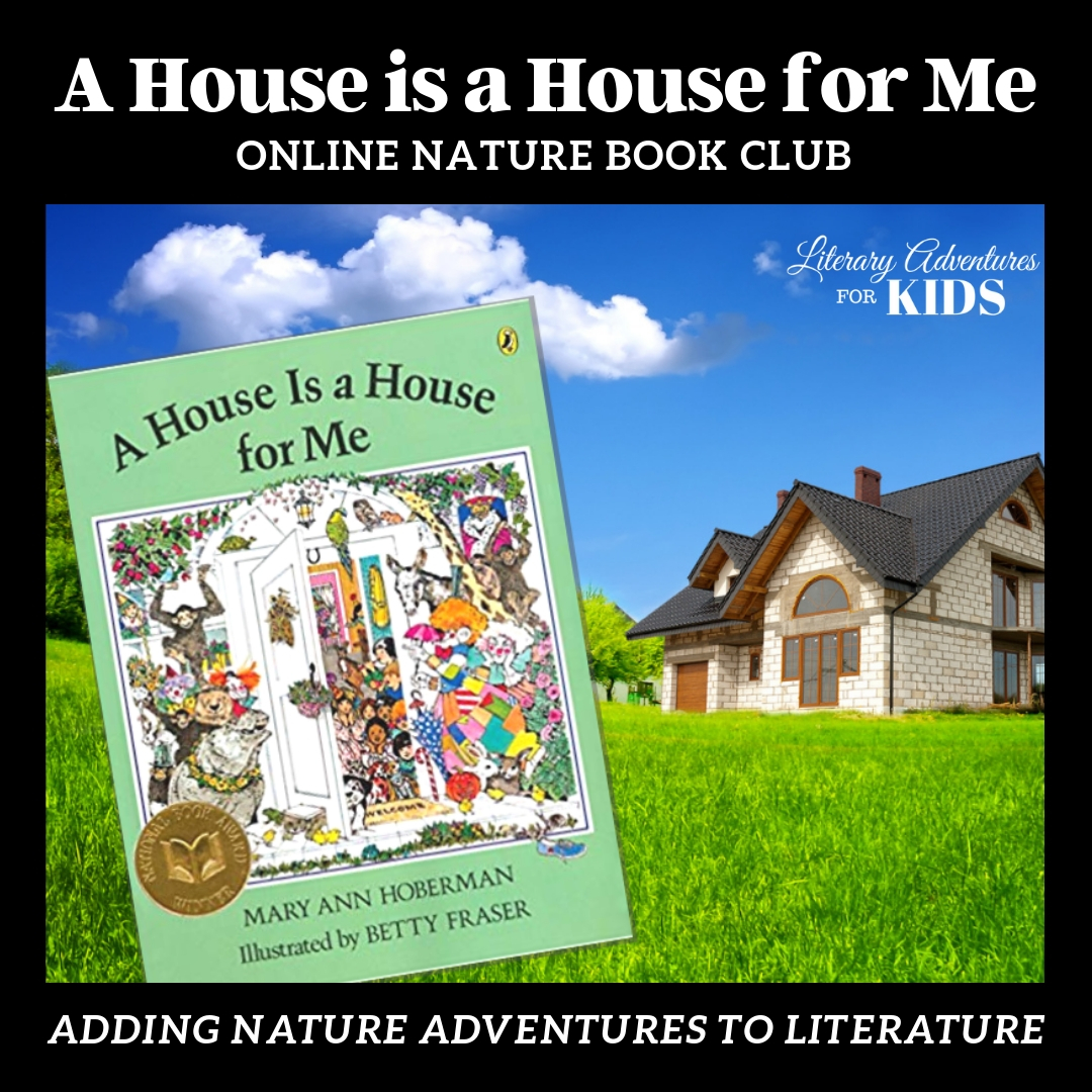 A House is a House for Me Online Nature Book Club Woo A House is a House for Me Online Nature Book Club