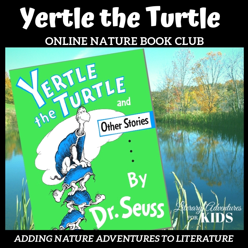 Yertle the Turtle Online Nature Book Club Woo Yertle the Turtle Online Nature Book Club