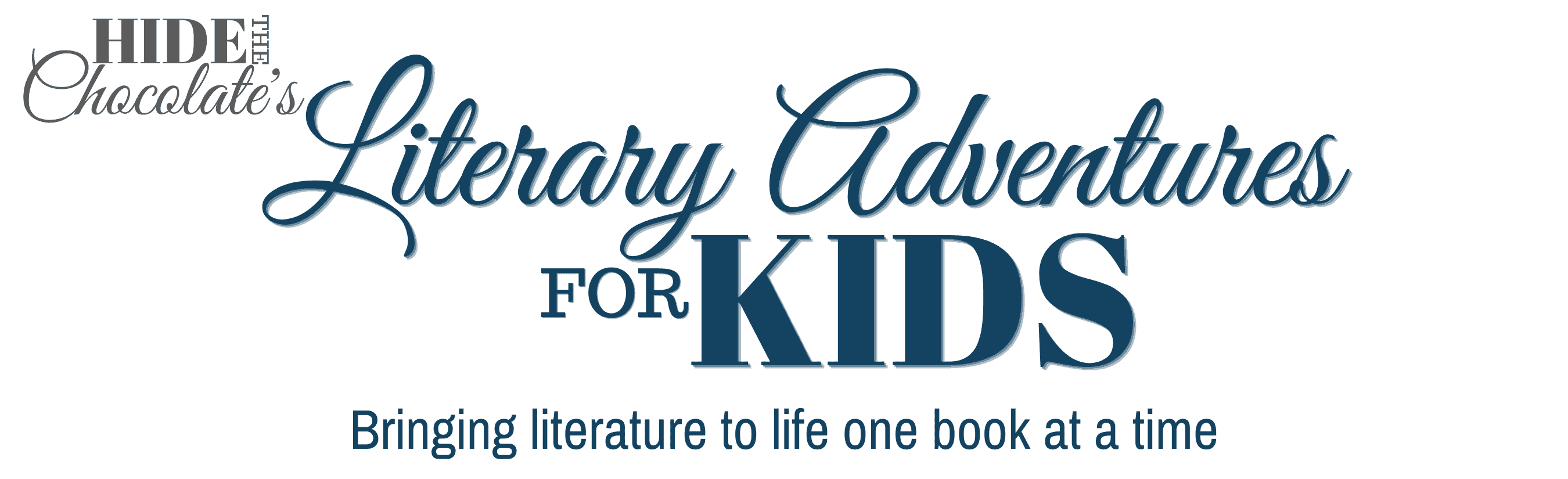 Hide The Chocolate's Literary Adventures for Kids