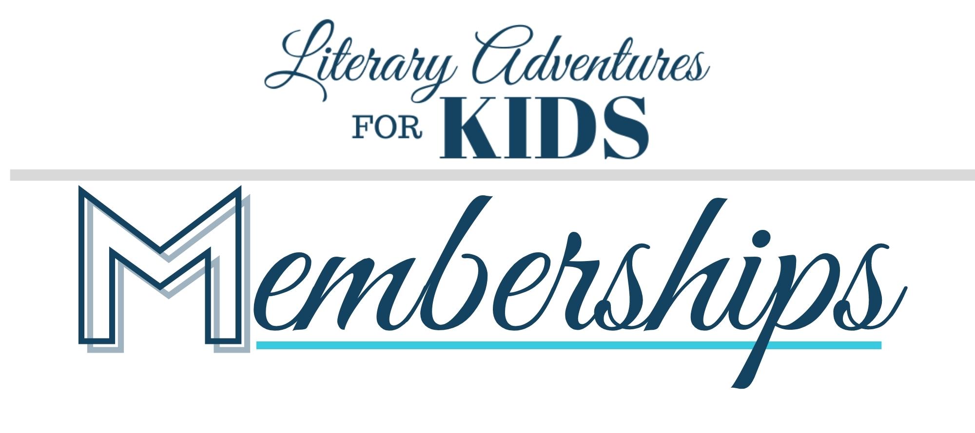 Literary Adventures for Kids Memberships